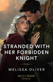 Stranded With Her Forbidden Knight (Mills & Boon Historical) (9780008934859)