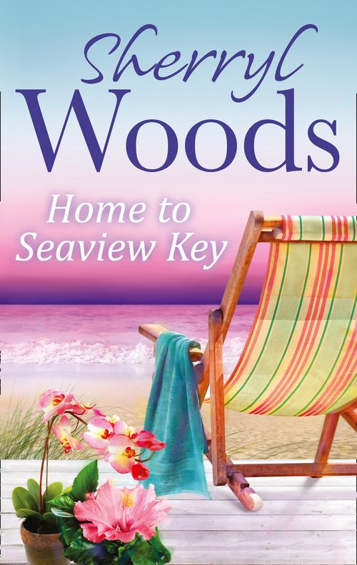 Home to Seaview Key (A Seaview Key Novel, Book 2): First edition (9781472074942)