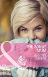 The Bonus Mum (Mills & Boon Cherish): First edition (9781472005342)