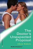 The Doctor's Unexpected Proposal (Crocodile Creek 24-hour Rescue, Book 2) (Mills & Boon Medical) (9781474050531)