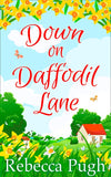 Down on Daffodil Lane: First edition (9780008193669)