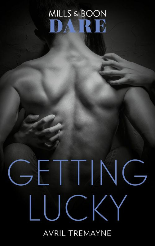 Getting Lucky (Reunions, Book 1) (Mills & Boon Dare) (9781474071345)