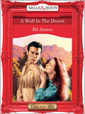 A Wolf In The Desert (Mills & Boon Vintage Desire): First edition (9781408992814)