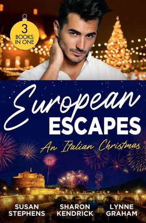 European Escapes: An Italian Christmas: Bound to the Tuscan Billionaire (One Night With Consequences) / The Italian&#39;s Christmas Secret / The Italian&#39;s Christmas Child