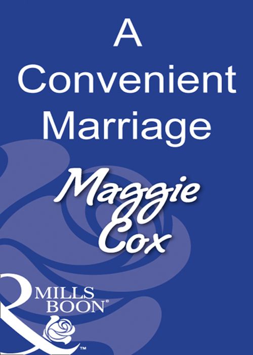 A Convenient Marriage (Mills & Boon Modern): First edition (9781408931363)