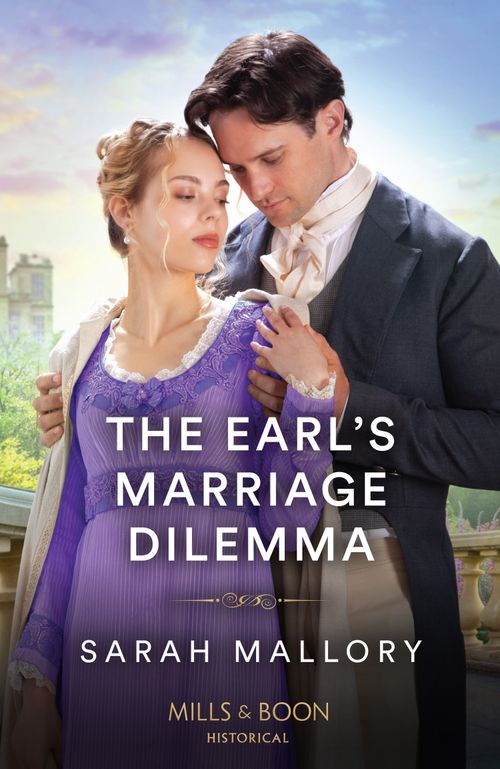 The Earl's Marriage Dilemma (Mills & Boon Historical) (9780263321043)