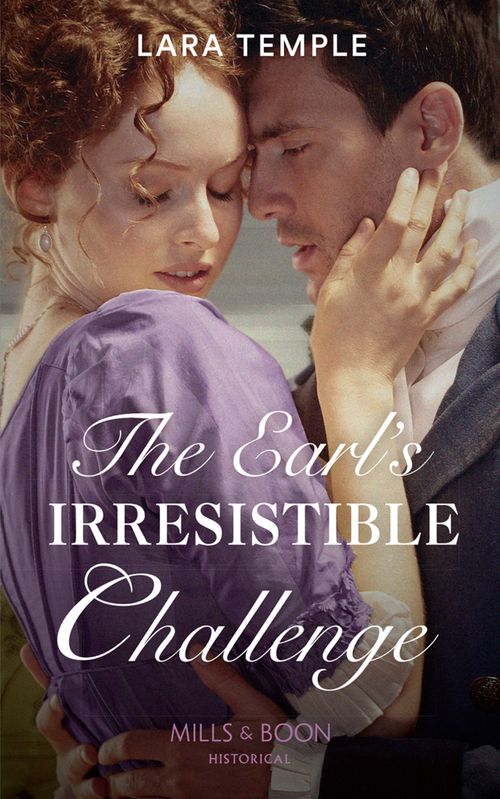 The Earl's Irresistible Challenge (The Sinful Sinclairs, Book 1) (Mills & Boon Historical) (9781474088619)