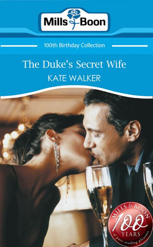 The Duke's Secret Wife (Mills & Boon Short Stories): First edition (9781408904251)