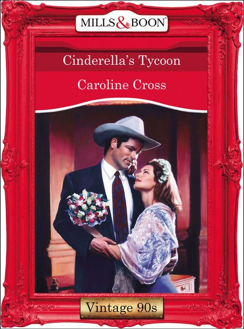 Cinderella's Tycoon (Mills & Boon Vintage Desire): First edition (9781408990506)