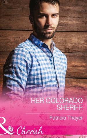 Her Colorado Sheriff (Rocky Mountain Twins, Book 3) (Mills & Boon Cherish) (9781474059169)