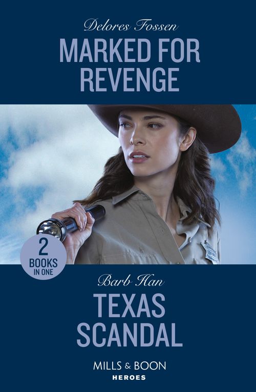 Marked For Revenge / Texas Scandal – 2 Books in 1 (Mills & Boon Heroes) (9780263307405)