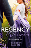 Regency Whispers: Forbidden Passion: Bound by a Scandalous Secret (The Scandalous Summerfields) / Compromised with Her Forbidden Viscount by Diane Gaston (9780008944285)