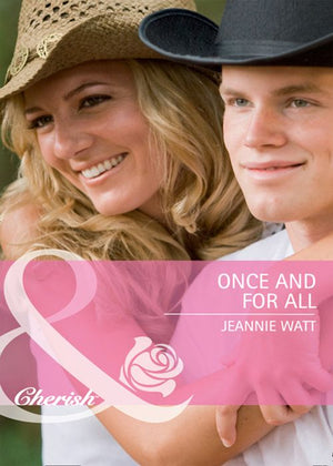 Once and for All (Single Father, Book 29) (Mills & Boon Cherish): First edition (9781408903100)