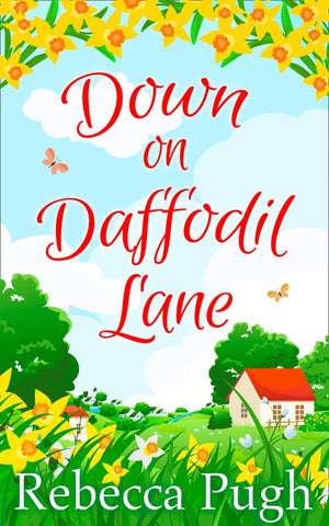 Down on Daffodil Lane: First edition (9780008193669)