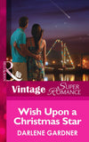 Wish Upon a Christmas Star (Mills & Boon Vintage Superromance): First edition (9781472028297)