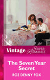 The Seven Year Secret (A Little Secret, Book 6) (Mills & Boon Vintage Superromance): First edition by Roz Denny Fox (9781472026262)