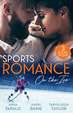 Sports Romance: On The Ice: Power Play (The Serenghetti Brothers) / Reforming the Playboy / Playing to Win by Anna DePalo, Karin Baine and Taryn Leigh Taylor (9780263397765)