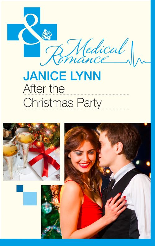 After The Christmas Party… (Mills & Boon Medical): First edition (9781472003515)