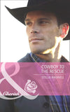 Cowboy To The Rescue (Men of the West, Book 15) (Mills & Boon Cherish): First edition (9781408920312)