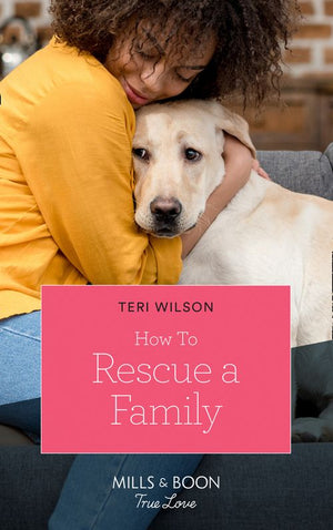 How To Rescue A Family (Furever Yours, Book 2) (Mills & Boon True Love) (9781474090735)