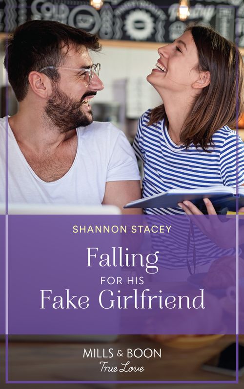 Falling For His Fake Girlfriend (Sutton's Place, Book 4) (Mills & Boon True Love) (9780008923938)