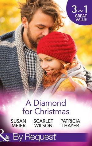 A Diamond For Christmas: Kisses on Her Christmas List / Her Christmas Eve Diamond / Single Dad's Holiday Wedding (Mills & Boon By Request) (9781474004220)