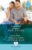 A Daddy For Her Twins / Finding Forever With The Single Dad: A Daddy for Her Twins / Finding Forever with the Single Dad (Mills & Boon Medical) (9780008927615)