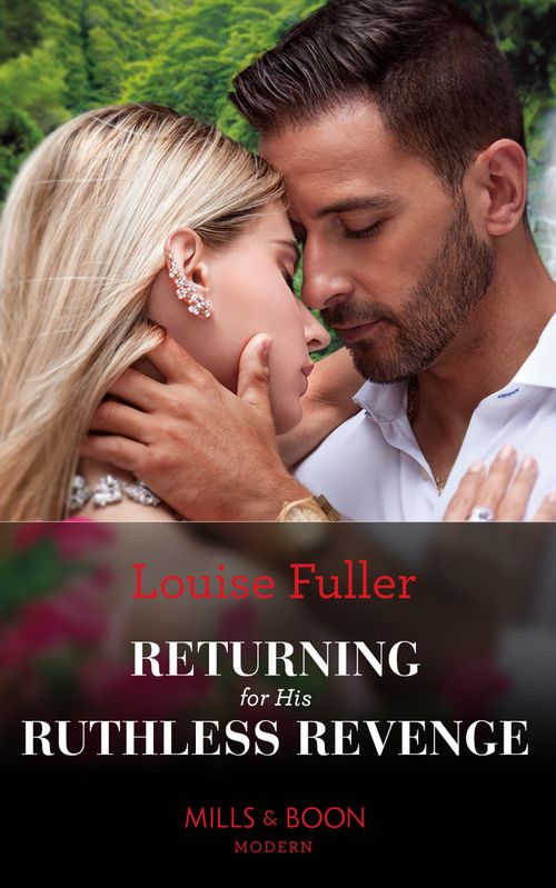 Returning For His Ruthless Revenge (Mills & Boon Modern) (9780008928643)