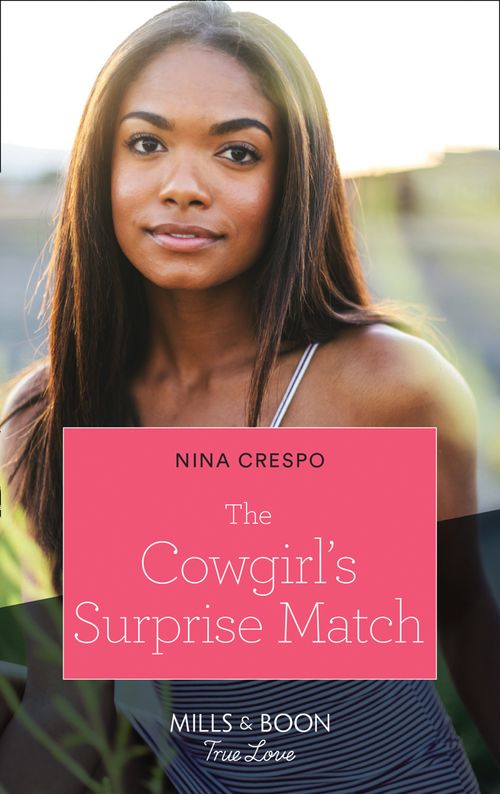 The Cowgirl's Surprise Match (Tillbridge Stables, Book 3) (Mills & Boon True Love) (9780008909994)