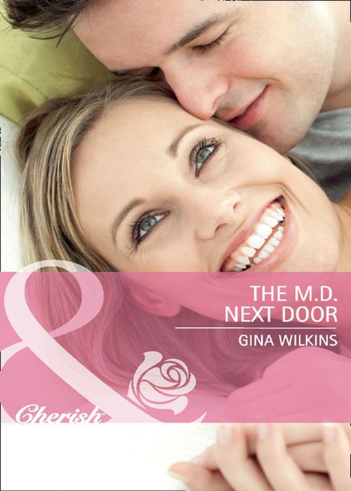 The M.D. Next Door (Mills & Boon Cherish): First edition (9781408970850)