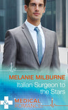 Italian Surgeon To The Stars (Mills & Boon Medical): First edition (9781474004558)