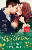 A Mistletoe Chance Encounter: Marry Me under the Mistletoe (The Gingerbread Girls) / Mistletoe Not Required / Mistletoe Kiss with the Millionaire (9780263396683)