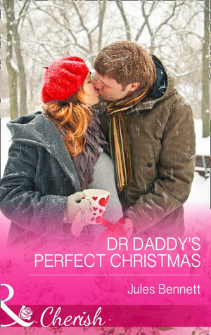 Dr Daddy's Perfect Christmas (The St. Johns of Stonerock, Book 1) (Mills & Boon Cherish): First edition (9781472048790)