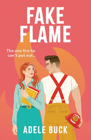 First Responders - Fake Flame (First Responders, Book 1)