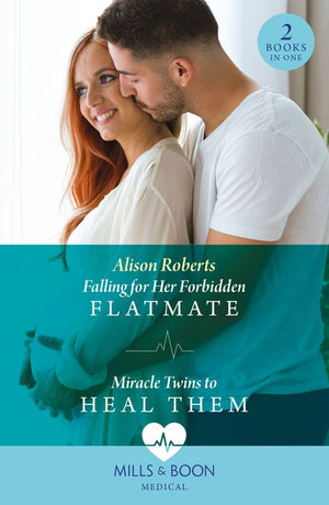 Falling For Her Forbidden Flatmate / Miracle Twins To Heal Them (Mills & Boon Medical) (9780008936853)