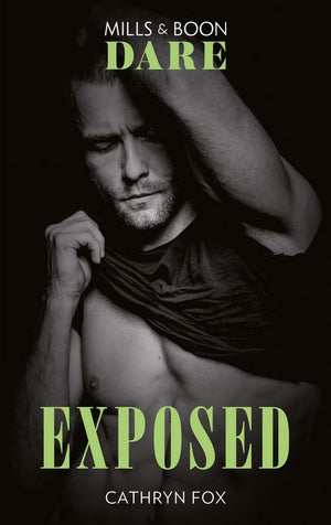 Exposed (Dirty Rich Boys, Book 4) (Mills & Boon Dare) (9780008909017)