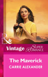 The Maverick (Mills & Boon Vintage Superromance): First edition (9781472026019)