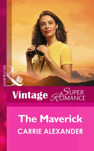 The Maverick (Mills & Boon Vintage Superromance): First edition (9781472026019)