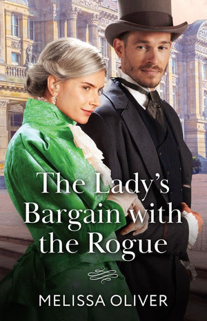 The Lady's Bargain With The Rogue (The Disreputable Marsden Brothers) (Mills & Boon Historical) (9780263345049)