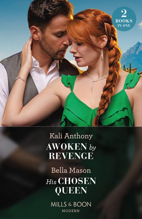 Awoken By Revenge / His Chosen Queen: Awoken by Revenge / His Chosen Queen (Mills & Boon Modern) (9780263320091)