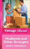 Husbands And Other Strangers (Mills & Boon Vintage Cherish): First edition (9781472082640)