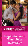 Beginning with Their Baby (9 Months Later, Book 64) (Mills & Boon Vintage Superromance): First edition (9781472026941)