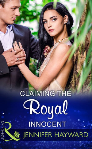 Claiming The Royal Innocent (Kingdoms & Crowns, Book 2) (Mills & Boon Modern) (9781474043779)