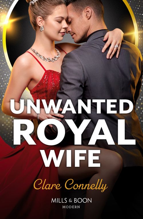 Unwanted Royal Wife (Mills & Boon Modern) (9780008940195)