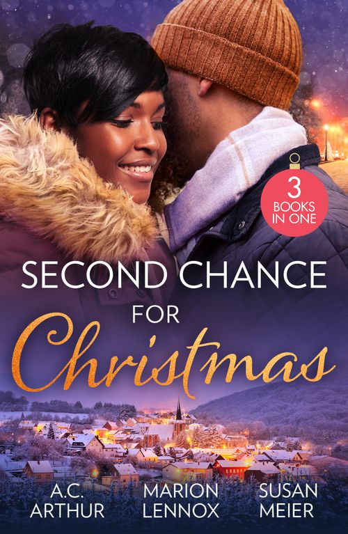 Second Chance For Christmas: One Mistletoe Wish (The Taylors of Temptation) / Christmas Where They Belong / Reunited Under the Mistletoe (9780008944001)