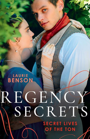 Regency Secrets: Secret Lives Of The Ton: An Unsuitable Duchess / An Uncommon Duke by Laurie Benson (9780008932060)