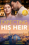 Expecting His Heir: Accidental One-Night Baby / Boss's Heir Demand (Work Wives to Billionaires' Wives) (Mills & Boon Modern) (9780008940294)