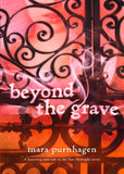 Beyond The Grave (Past Midnight, Book 3): First edition (9781408957394)