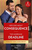 Her One Night Consequence / The Marriage Deadline – 2 Books in 1 (Mills & Boon Desire) (9780263317688)