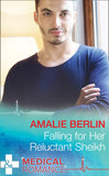 Falling For Her Reluctant Sheikh (Mills & Boon Medical) (9781474004787)